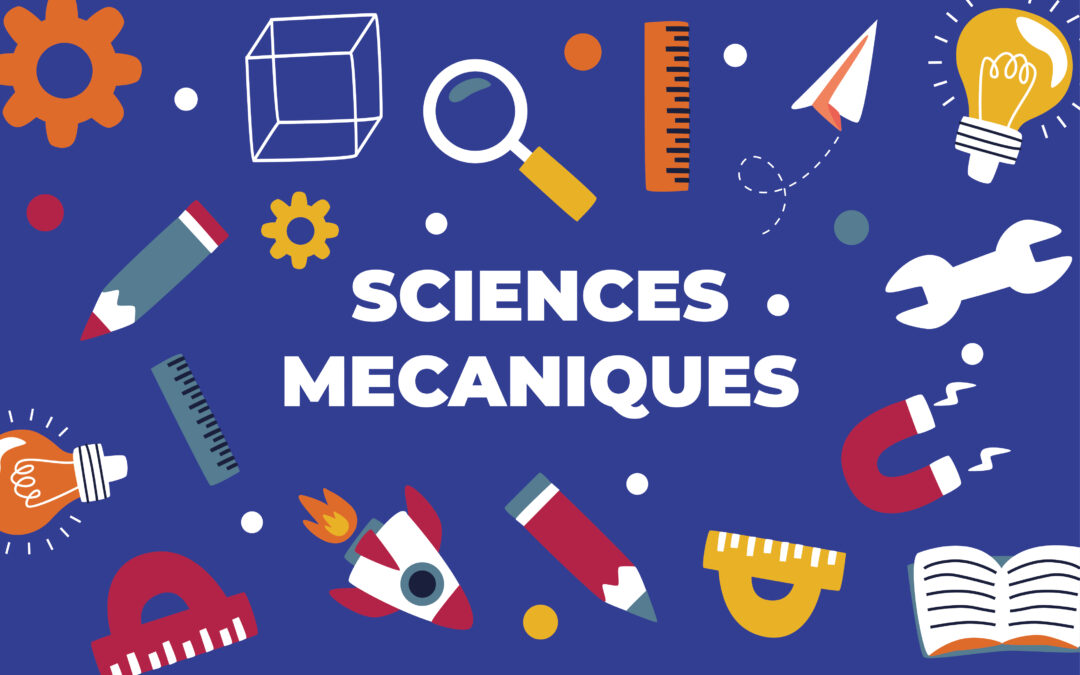 A la découverte des sciences mécaniques avec le CLAS