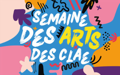 Les CLAE organisent la 8ème édition de la Semaine des Arts