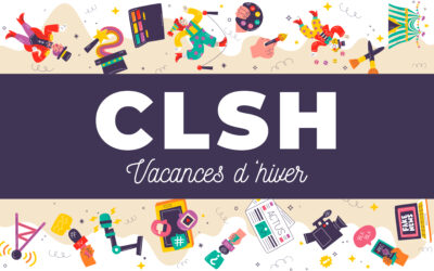 CLSH Vacances Scolaires : découvrez le programme des vacances d&rsquo;hiver