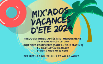 Découvrez le programme des vacances d’été 2024 à Mix’Ados