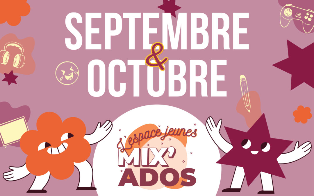 Mercredi 16 septembre : Mix&rsquo;Ados fait sa rentrée !