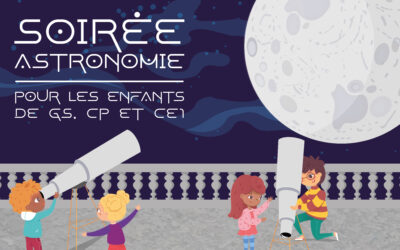 Soirée astro pour les enfants de GS, CP et CE1