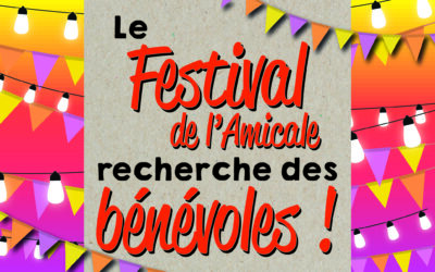 Festival de l’Amicale 2025 : nous recherchons des bénévoles !